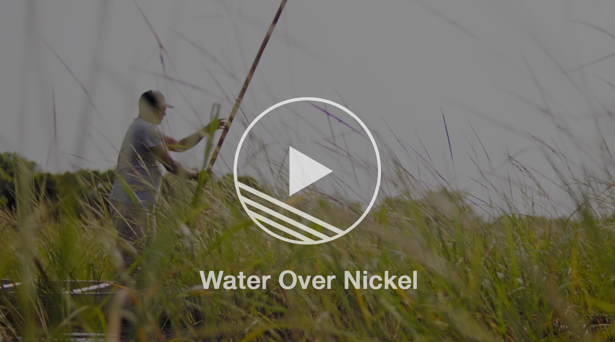 placeholder image to introduce water over nickel documentary video